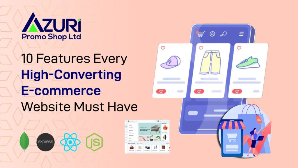 10 Features Every High-Converting E-commerce Website Must Have
